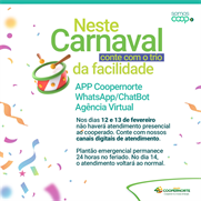 Neste Carnaval, o atendimento da nossa Coop será realizado pelos canais digitais e plantão emergêncial 24 Hrs.